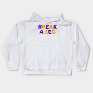 Break a leg aladdin edition Kids Hoodie